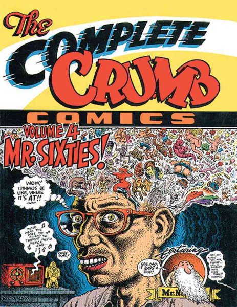 The Complete Crumb Comics Vol. 4: Mr. Sixties! cover