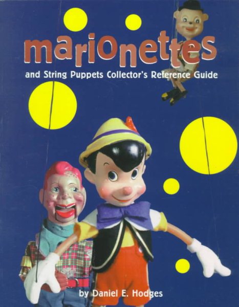 Marionettes & String Puppets Collector's Reference Guide cover
