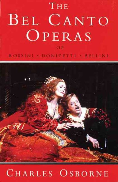 Bel Canto Operas of Rossini, Donizetti, and Bellini cover