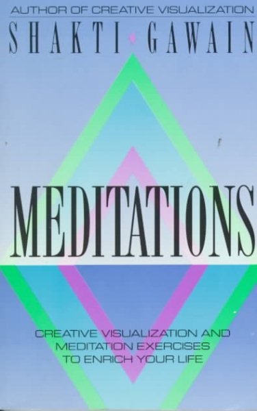 Meditations: Creative Visualization and Meditation Exercises to Enrich Your Life cover