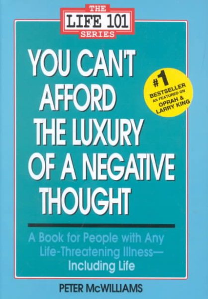 You Can't Afford the Luxury of a Negative Thought (The Life 101 Series) cover