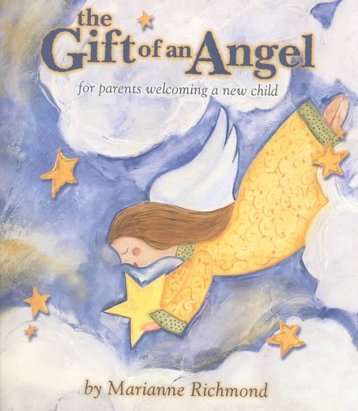 The Gift of an Angel: For Parents Welcoming a New Child cover