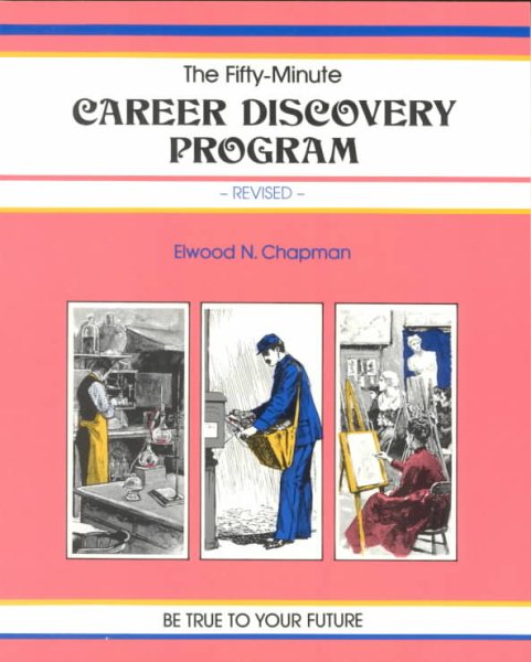 The Fifty-Minute Career Discovery Program (A Fifty-Minute Series Book)