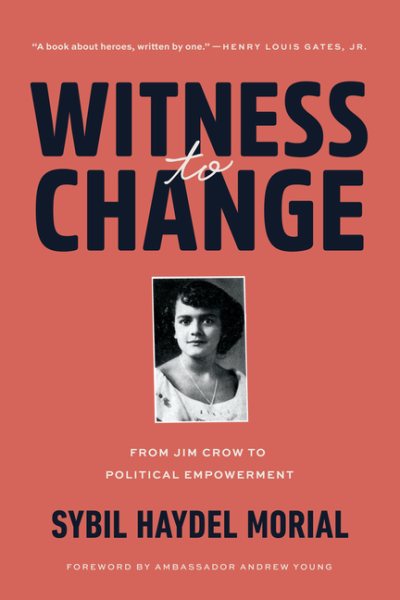 Witness to Change: From Jim Crow to Political Empowerment cover