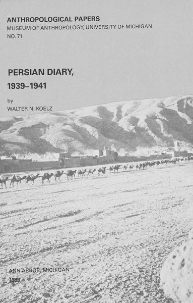 Persian Diary, 1939-1941 (Volume 71) (Anthropological Papers Series) cover
