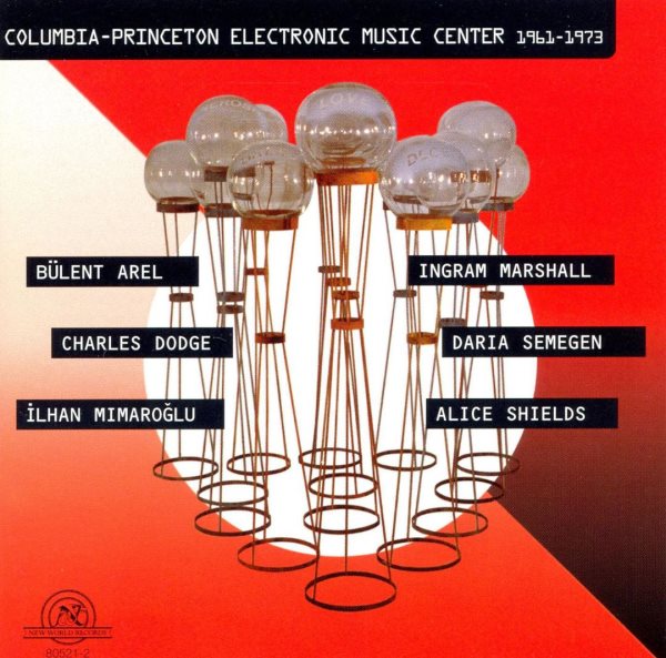Columbia- Princeton Electronic Music Center 1961- 1973 cover