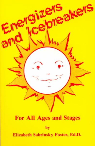 Energizers and Icebreakers for All Ages and Stages cover