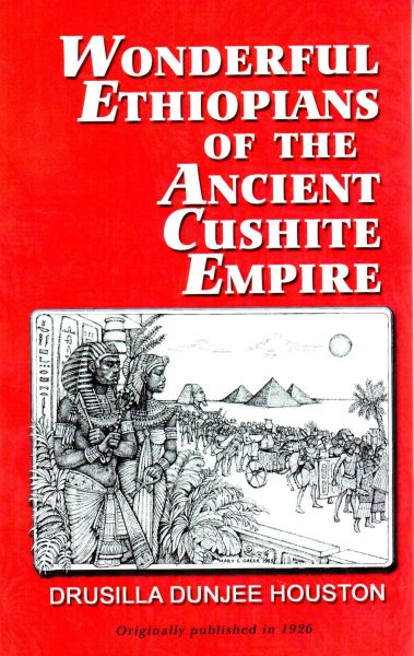 Wonderful Ethiopians of the Ancient Cushite Empire cover