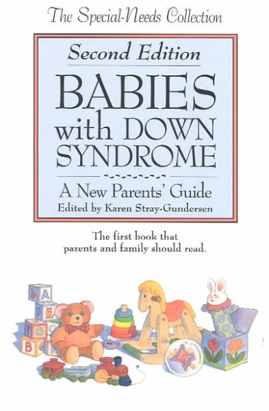 Babies With Down Syndrome: A New Parent's Guide (The Special-Needs Collection) cover