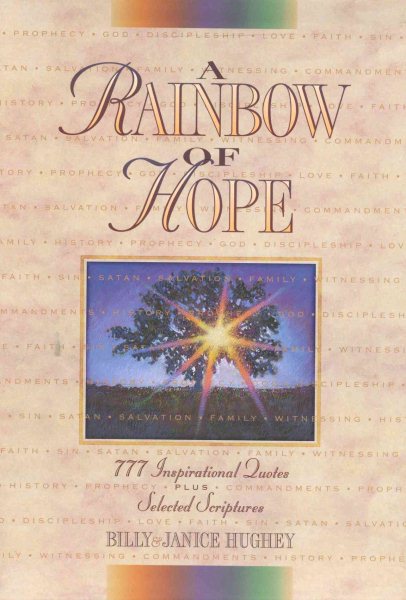 A Rainbow of Hope: 777 Inspirational Quotes Plus Selected Scriptures cover