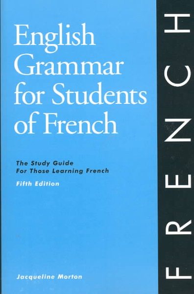 English Grammar for Students of French: The Study Guide for Those Learning French, 5th edition (O&H Study Guides) cover