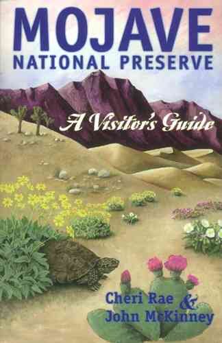 Mojave National Preserve: A Visitor's Guide (Travel and Local Interest) cover