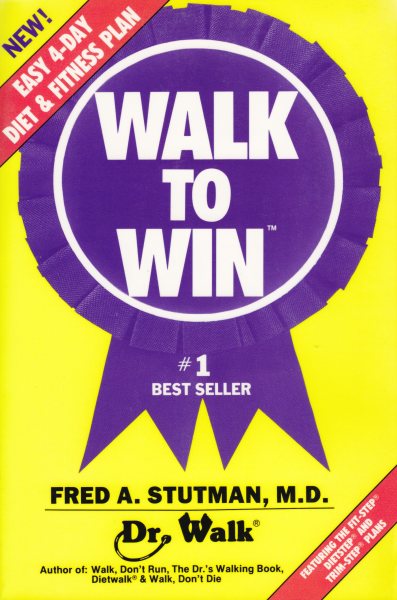 Walk To Win: The Easy 4 Day Diet & Fitness Plan cover