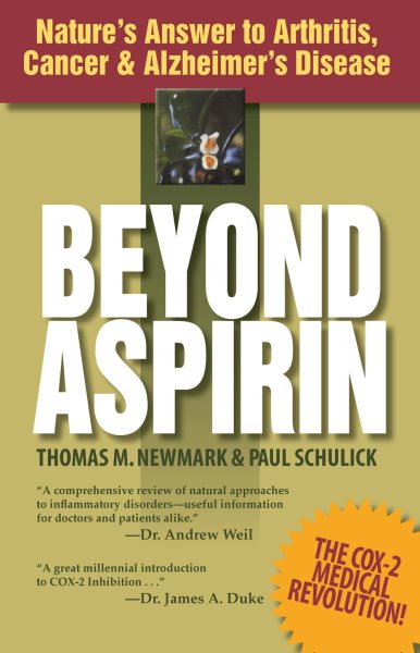 Beyond Aspirin : Nature's Answer to Arthritis, Cancer & Alzheimer's Disease cover