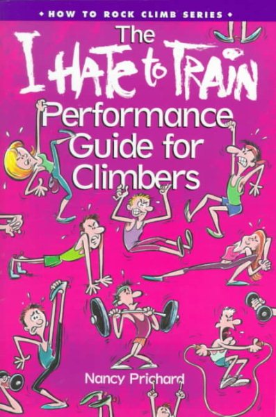 I Hate to Train Performance Guide for Climbers cover