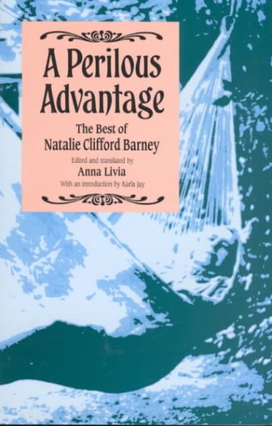 A Perilous Advantage: The Best of Natalie Clifford Barney cover