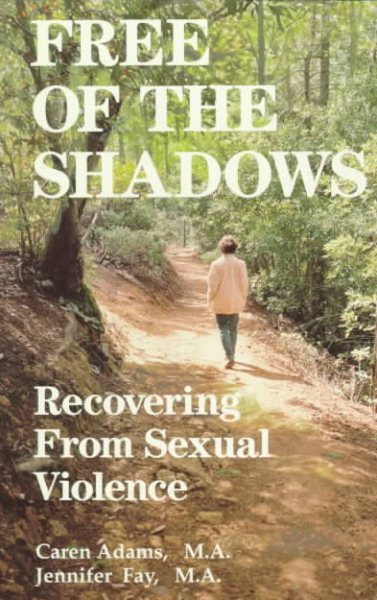 Free of the Shadows: Recovering from Sexual Violence cover
