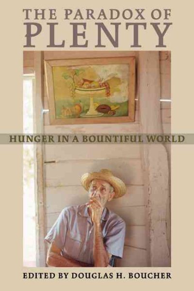The Paradox of Plenty: Hunger in a Bountiful World cover