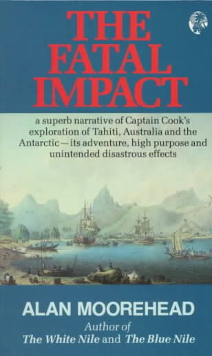 Fatal Impact: An Account of the Invasion of the South Pacific 1767-1840 cover