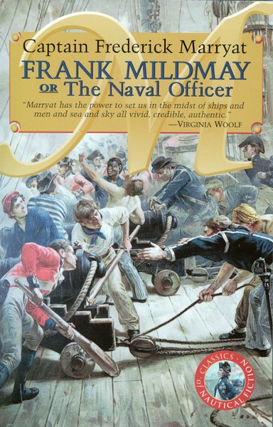 Frank Mildmay or the Naval Officer (Classics of Naval Fiction)
