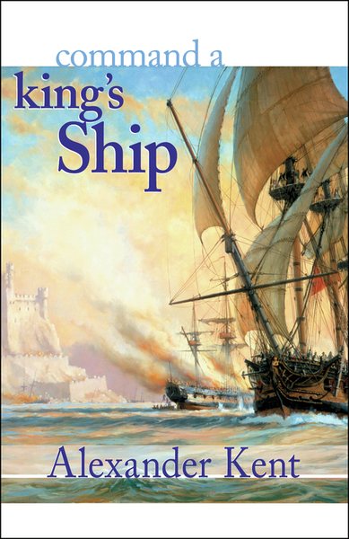 Command a King's Ship (Volume 0) (The Bolitho Novels (0)) cover