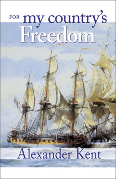 For My Country's Freedom (Volume 21) (The Bolitho Novels, 21) cover