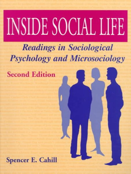 Inside Social Life: Readings in Sociological Psychology and Microsociology