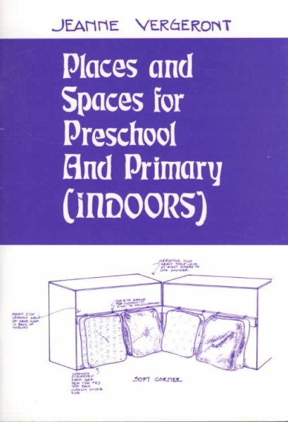 Places and Spaces for Preschool and Primary Indoors cover