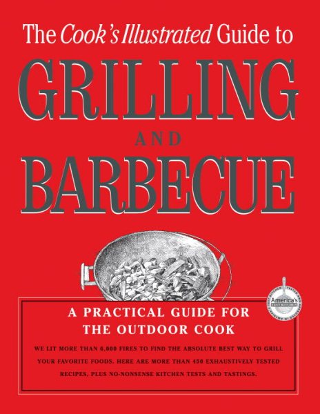 The Cook's Illustrated Guide To Grilling And Barbecue cover