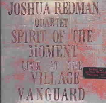 Spirit Of The Moment: Live At The Village Vanguard