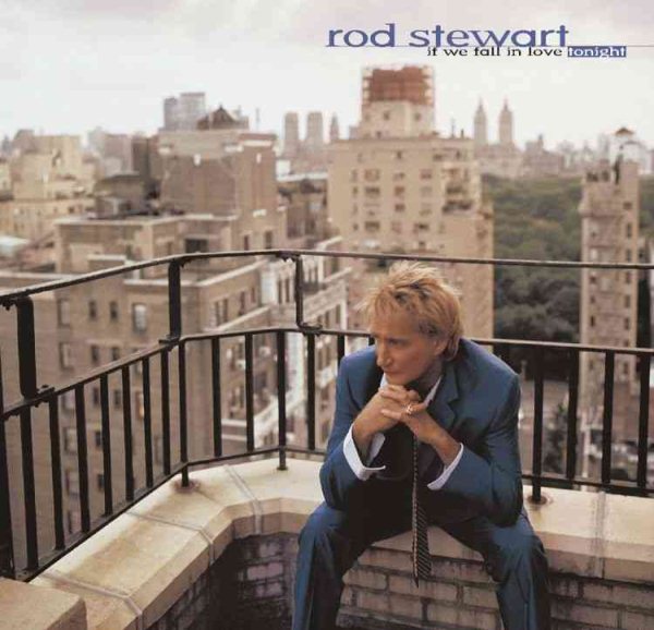 Rod Stewart: If We Fall in Love Tonight cover