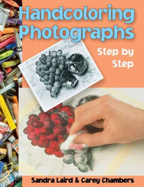 Handcoloring Photographs Step by Step cover