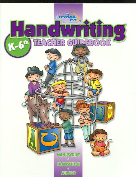 Reason for Handwriting: Comprehensive Guidebook, k -6 cover