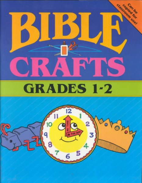 BIBLE CRAFTS -- GRADES 1 & 2 cover