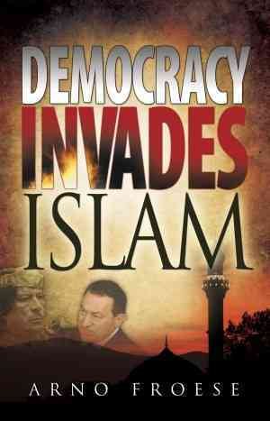 Democracy Invades Islam cover