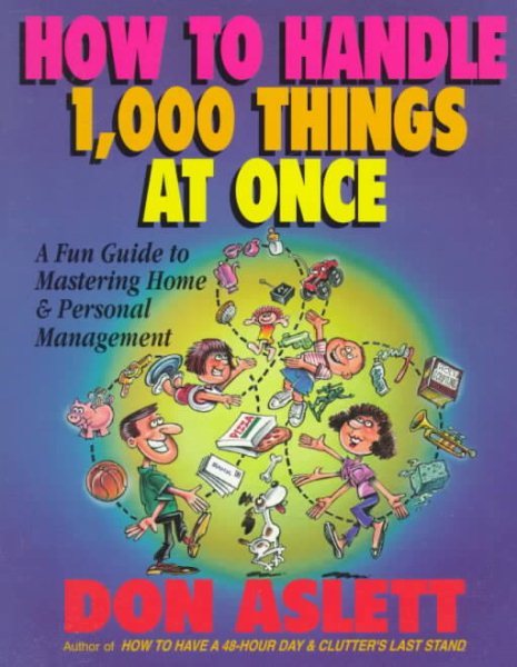 How to Handle 1,000 Things at Once: A Fun Guide to Mastering Home & Personal Management cover