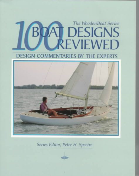 100 Boat Designs Reviewed: Design Commentaries by the Experts (Woodenboat) cover
