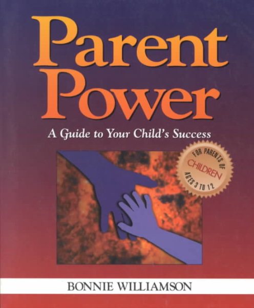 Parent Power: A Guide to Your Child's Success