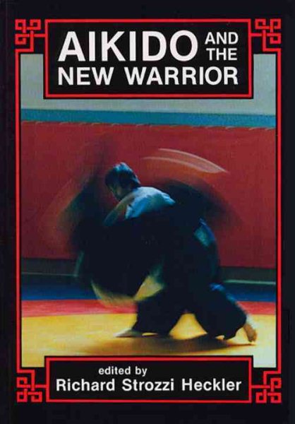 Aikido and the New Warrior cover