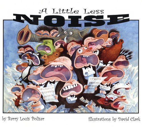A Little Less Noise (Rainbow Morning Music Picture Books)