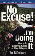 No Excuse! I'm Doing It cover