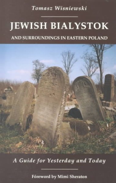 Jewish Bialystok And Surroundings in Eastern Poland cover