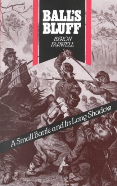 Balls Bluff: A Small Battle and Its Long Shadow cover