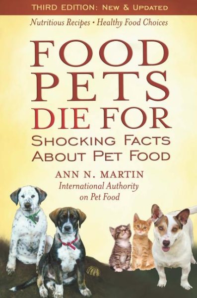 Food Pets Die For: Shocking Facts About Pet Food cover