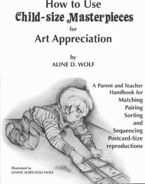 How to Use Child-size Masterpieces for Art Appreciation cover