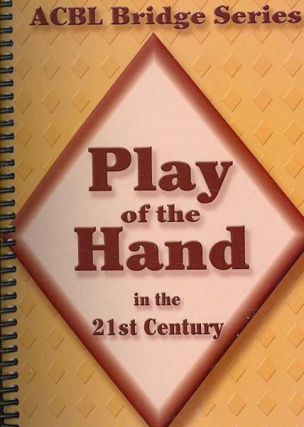 Play of the Hand in the 21st Century: The Diamond Series (ACBL Bridge) cover