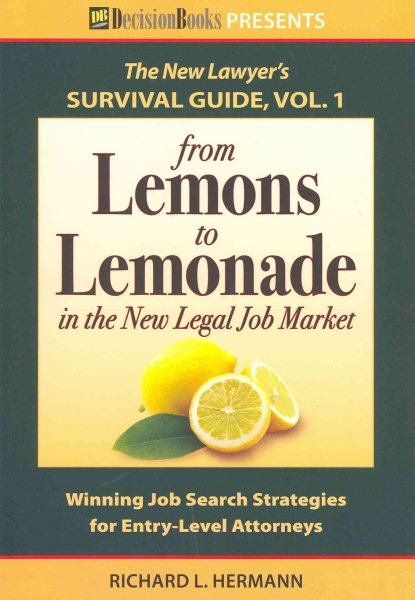 From Lemons to Lemonade in the New Legal Job Market cover