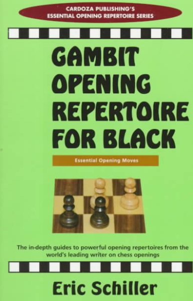 Gambit Openings Repertoire For Black (Essential Opening Repertoire Series)