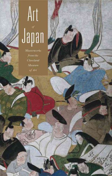 Art of Japan: Masterworks in the Cleveland Museum of Art cover