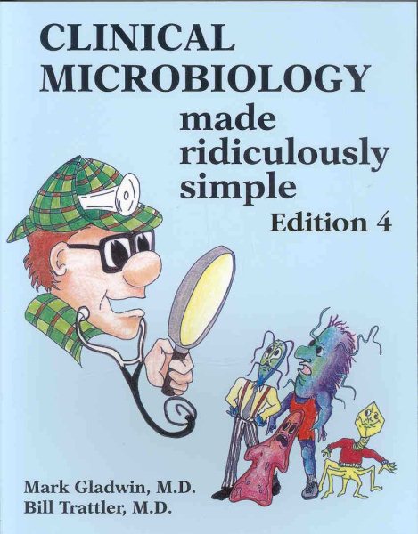 Clinical Microbiology Made Ridiculously Simple (Edition 4) cover